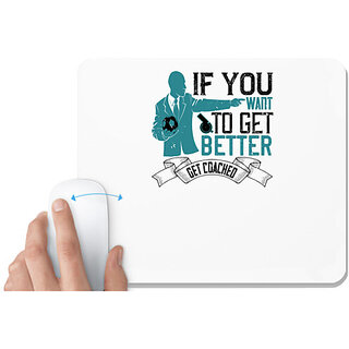                       UDNAG White Mousepad 'Team Coach | If you want to get better, get coached' for Computer / PC / Laptop [230 x 200 x 5mm]                                              