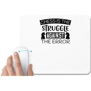                       UDNAG White Mousepad 'Chess | Chess is the struggle against the error' for Computer / PC / Laptop [230 x 200 x 5mm]                                              