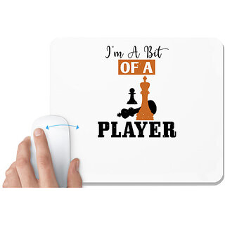                       UDNAG White Mousepad 'Chess | im a bit of a player' for Computer / PC / Laptop [230 x 200 x 5mm]                                              