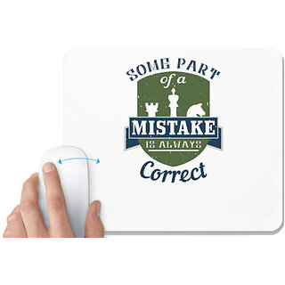                       UDNAG White Mousepad 'Chess | Some part of a mistake is always correct' for Computer / PC / Laptop [230 x 200 x 5mm]                                              