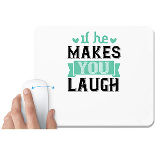                       UDNAG White Mousepad 'Couple | If he makes you laugh' for Computer / PC / Laptop [230 x 200 x 5mm]                                              