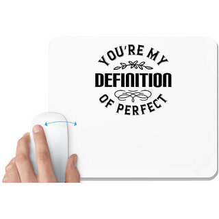                       UDNAG White Mousepad 'Couple | Youre my definition of perfect' for Computer / PC / Laptop [230 x 200 x 5mm]                                              
