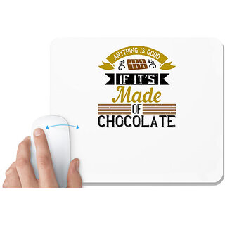                       UDNAG White Mousepad 'Cooking | Anything is good if its made of chocolate' for Computer / PC / Laptop [230 x 200 x 5mm]                                              