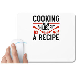                       UDNAG White Mousepad 'Cooking | Cooking is a philosophy it's not a recipe' for Computer / PC / Laptop [230 x 200 x 5mm]                                              