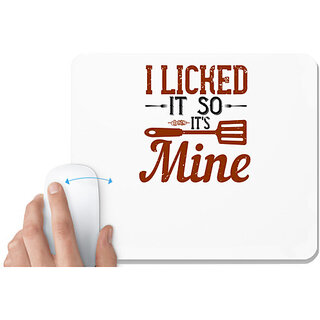                       UDNAG White Mousepad 'Cooking | i licked it so its mine' for Computer / PC / Laptop [230 x 200 x 5mm]                                              