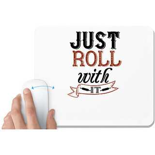                       UDNAG White Mousepad 'Cooking | just roll with it' for Computer / PC / Laptop [230 x 200 x 5mm]                                              