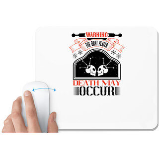                       UDNAG White Mousepad 'Dart | Warning the dart player death may occur' for Computer / PC / Laptop [230 x 200 x 5mm]                                              