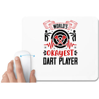                       UDNAG White Mousepad 'Dart | World's okayest dart player' for Computer / PC / Laptop [230 x 200 x 5mm]                                              