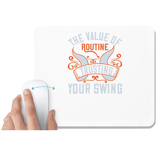                       UDNAG White Mousepad 'Golf | The value of routine trusting your swing' for Computer / PC / Laptop [230 x 200 x 5mm]                                              