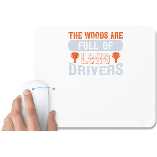                       UDNAG White Mousepad 'Golf | The woods are full of long drivers' for Computer / PC / Laptop [230 x 200 x 5mm]                                              