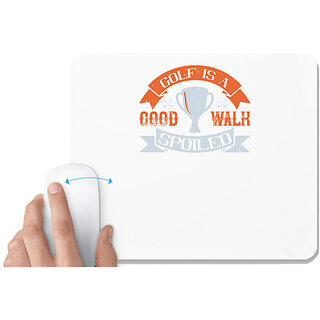                       UDNAG White Mousepad 'Golf | Golf is a good walk spoiled' for Computer / PC / Laptop [230 x 200 x 5mm]                                              