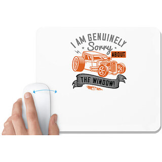                       UDNAG White Mousepad 'Hot Rod Car | I am genuinely sorry about the window!' for Computer / PC / Laptop [230 x 200 x 5mm]                                              