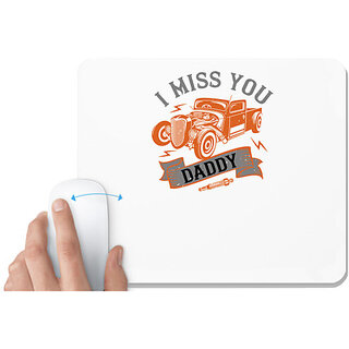                       UDNAG White Mousepad 'Hot Rod Car | I miss you daddy' for Computer / PC / Laptop [230 x 200 x 5mm]                                              