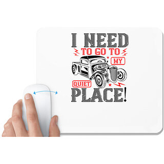                       UDNAG White Mousepad 'Hot Rod Car | I need to go to my quiet place!' for Computer / PC / Laptop [230 x 200 x 5mm]                                              