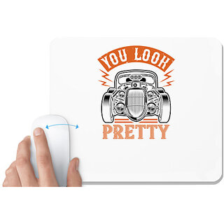                       UDNAG White Mousepad 'Hot Rod Car | YOU LOOK PRETTY' for Computer / PC / Laptop [230 x 200 x 5mm]                                              