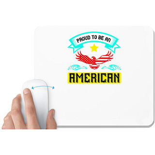                       UDNAG White Mousepad 'Independance Day | Proud to be an American' for Computer / PC / Laptop [230 x 200 x 5mm]                                              