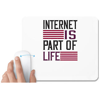                       UDNAG White Mousepad 'Internet | internet is part of life' for Computer / PC / Laptop [230 x 200 x 5mm]                                              