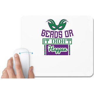                       UDNAG White Mousepad 'Mardi Gras | Beads or it didn't happen' for Computer / PC / Laptop [230 x 200 x 5mm]                                              
