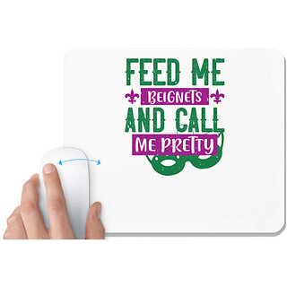                       UDNAG White Mousepad 'Mardi Gras | feed me beignets and call me pretty' for Computer / PC / Laptop [230 x 200 x 5mm]                                              