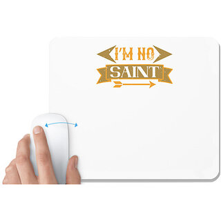                       UDNAG White Mousepad 'Mardi Gras | Im no saint' for Computer / PC / Laptop [230 x 200 x 5mm]                                              