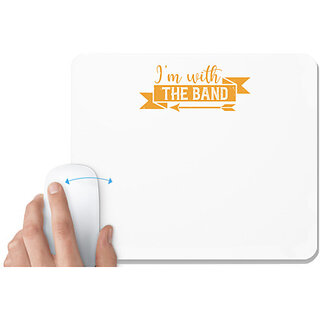                       UDNAG White Mousepad 'Mardi Gras | Im with the band' for Computer / PC / Laptop [230 x 200 x 5mm]                                              