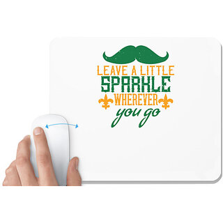                       UDNAG White Mousepad 'Mardi Gras | Leave a little sparkle wherever you go' for Computer / PC / Laptop [230 x 200 x 5mm]                                              