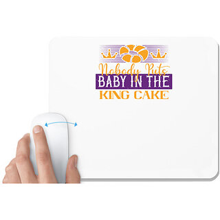                       UDNAG White Mousepad 'Mardi Gras | Nobody puts baby in the king cake' for Computer / PC / Laptop [230 x 200 x 5mm]                                              