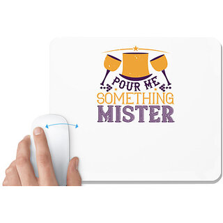                       UDNAG White Mousepad 'Mardi Gras | Pour me something, mister' for Computer / PC / Laptop [230 x 200 x 5mm]                                              