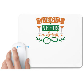                       UDNAG White Mousepad 'Mardi Gras | this girl needs a drink' for Computer / PC / Laptop [230 x 200 x 5mm]                                              