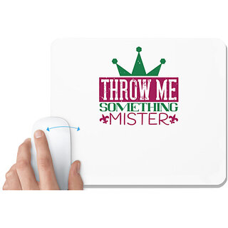                       UDNAG White Mousepad 'Mardi Gras | Throw me something mister' for Computer / PC / Laptop [230 x 200 x 5mm]                                              