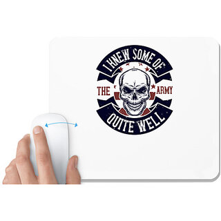                       UDNAG White Mousepad 'Military | I knew some of the army quite well' for Computer / PC / Laptop [230 x 200 x 5mm]                                              