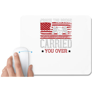                       UDNAG White Mousepad 'Military | Praise the bridge that carried you over' for Computer / PC / Laptop [230 x 200 x 5mm]                                              