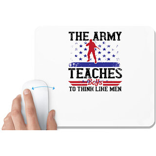                       UDNAG White Mousepad 'Military | The army teaches boys to think like men' for Computer / PC / Laptop [230 x 200 x 5mm]                                              