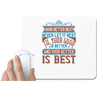                       UDNAG White Mousepad 'Motivational | Good, better, best' for Computer / PC / Laptop [230 x 200 x 5mm]                                              