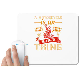                       UDNAG White Mousepad 'Motor Cycle | A motorcycle is an independent thing 2' for Computer / PC / Laptop [230 x 200 x 5mm]                                              