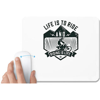                       UDNAG White Mousepad 'Motor Cycle | Life is to ride, and riding is life' for Computer / PC / Laptop [230 x 200 x 5mm]                                              