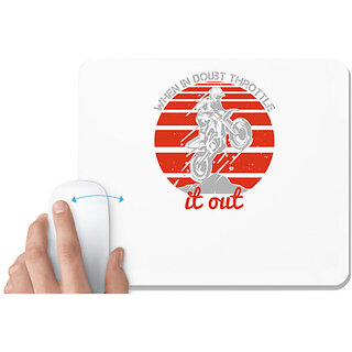                       UDNAG White Mousepad 'Motor Cycle | When in doubt throttle it out' for Computer / PC / Laptop [230 x 200 x 5mm]                                              