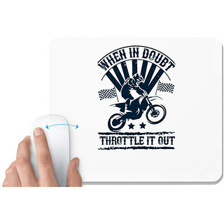                       UDNAG White Mousepad 'Motor Cycle | When in doubt, throttle it out' for Computer / PC / Laptop [230 x 200 x 5mm]                                              