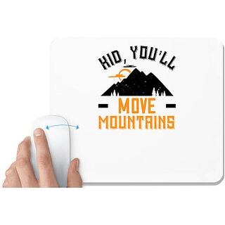                       UDNAG White Mousepad 'Adventure Mountain | Kid, you'll move mountains' for Computer / PC / Laptop [230 x 200 x 5mm]                                              