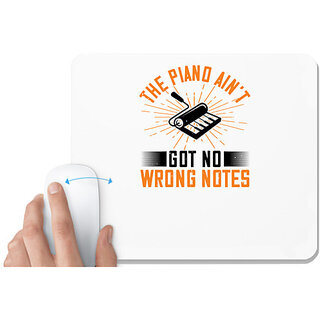                       UDNAG White Mousepad 'Piano | The piano aint got no wrong notes 03' for Computer / PC / Laptop [230 x 200 x 5mm]                                              