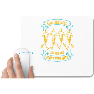                       UDNAG White Mousepad 'Running | Run like hell and get the agony over with' for Computer / PC / Laptop [230 x 200 x 5mm]                                              