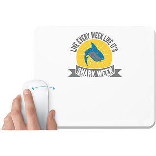                       UDNAG White Mousepad 'Shark | live every week like it's shark week 02' for Computer / PC / Laptop [230 x 200 x 5mm]                                              