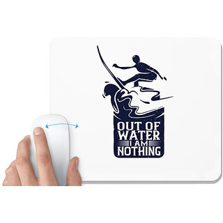                       UDNAG White Mousepad 'Surfing | Out Of Water, I Am Nothing' for Computer / PC / Laptop [230 x 200 x 5mm]                                              