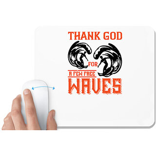                       UDNAG White Mousepad 'Surfing | Thanks for a few free waves' for Computer / PC / Laptop [230 x 200 x 5mm]                                              