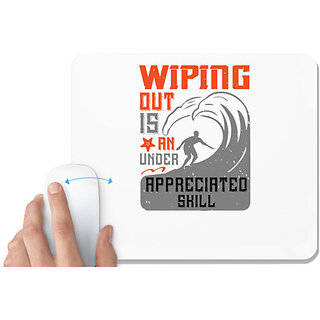                       UDNAG White Mousepad 'Surfing | Wiping out is an under appreciated skill' for Computer / PC / Laptop [230 x 200 x 5mm]                                              