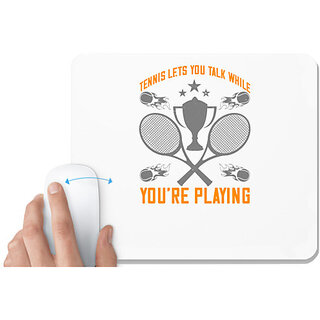                       UDNAG White Mousepad 'Tennis | Tennis lets you talk while you're playing' for Computer / PC / Laptop [230 x 200 x 5mm]                                              