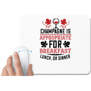                       UDNAG White Mousepad 'Wine | Champagne is appropriate for breakfast' for Computer / PC / Laptop [230 x 200 x 5mm]                                              