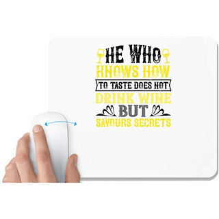                       UDNAG White Mousepad 'Wine | He who knows how to taste' for Computer / PC / Laptop [230 x 200 x 5mm]                                              
