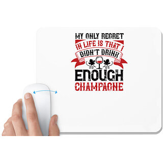                       UDNAG White Mousepad 'Wine | My only regret in life is that I' for Computer / PC / Laptop [230 x 200 x 5mm]                                              