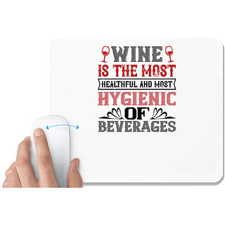                       UDNAG White Mousepad 'Wine | Wine is the most healthful and most' for Computer / PC / Laptop [230 x 200 x 5mm]                                              